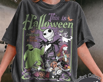 Comfort Colors The Nightmare Before Christmas Shirt Jack Skellington Sally Oogie Boogie Tee Disneyland Halloween shirt This is Halloween Tee