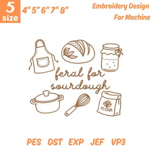 Peut inclure: Un motif de broderie avec des éléments de boulangerie au levain. Il comprend un tablier, un pain, un pot, un fouet et un sac de farine. Le texte dit "feral for sourdough". Disponible en tailles de 10.16cm à 20.32cm.