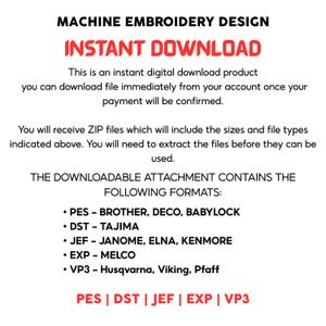 May include: White background with red text that reads "MACHINE EMBROIDERY DESIGN INSTANT DOWNLOAD." The text describes a digital download product. The image lists file formats: PES, DST, JEF, EXP, and VP3.