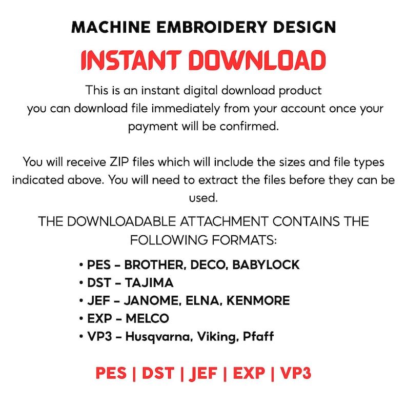 May include: White background with red text that reads "MACHINE EMBROIDERY DESIGN INSTANT DOWNLOAD." The text describes a digital download product. The image lists file formats: PES, DST, JEF, EXP, and VP3.