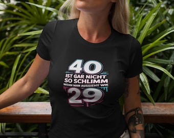 女性用40歳の誕生日シャツ | 面白い40歳の誕生日Tシャツ | 40歳の誕生日プレゼント | 女性用スローガンシャツ | 40歳は新しい29歳