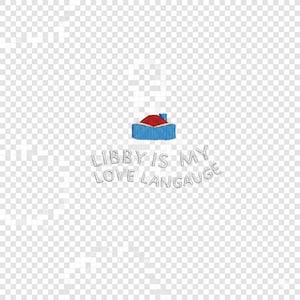 May include: A blue and red house graphic with the text "LIBBY IS MY LOVE LANGAUGE" in a light gray color. The house has a blue base and a red roof. The text is in a cursive font.