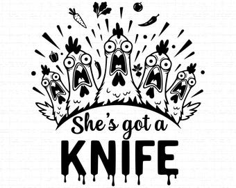 Funny Chicken Cutting Board SVG: She's Got a Knife, Kitchen Decor Humor, Vegetables, Cut Files, SVG, PNG, Instant Download
