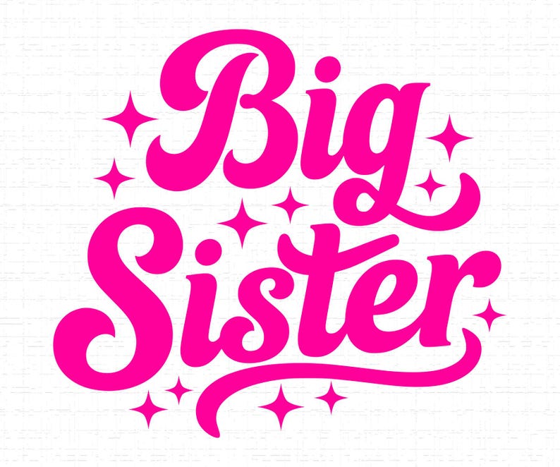 May include: A bright pink graphic that reads "Big Sister" in a retro font, surrounded by starburst shapes. The design is set against a white background, creating a bold and eye-catching statement.