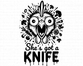 Funny Chicken Cutting Board SVG: She's Got a Knife, Kitchen Decor Humor, Vegetables, Cut Files, SVG, PNG, Instant Download