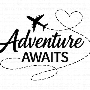May include: Black and white graphic with the words "Adventure Awaits" in a cursive font. A black airplane flies above the text, with a dotted line forming a heart shape and a curved path, suggesting travel and exploration.