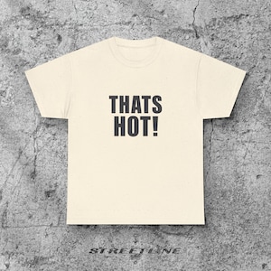 Thats Hot Tee, schattig Y2K-T-shirt, trendy Y2K-shirt, Y2K-slogan-T-shirt, Y2K Graphic, Y2K Baby-T-shirt, esthetisch T-shirt jaren 2000, Y2K Aesthetic afbeelding 4