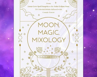 Moon, Magic & Mixology Cocktail Book