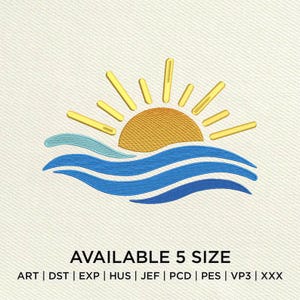 May include: Embroidered design featuring a yellow sun with radiating rays above blue and teal waves. The text "AVAILABLE 5 SIZE" is below the image, along with file type abbreviations.