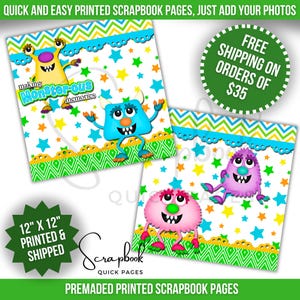 May include: Printed scrapbook pages, 12" x 12", feature colorful monster illustrations and star patterns. The pages have text that reads "making Monster-ous memories" and "Quick and Easy Printed Scrapbook Pages, Just Add Your Photos."