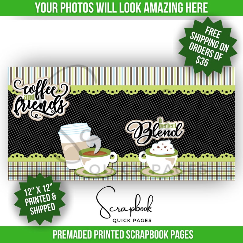 Coffee Lover Scrapbook Page Premade PRINTED Friendship 12x12 Scrapbook Quick Pages Coffee Digital Print Scrapbook Layout Food Beverage Without Photo Mats