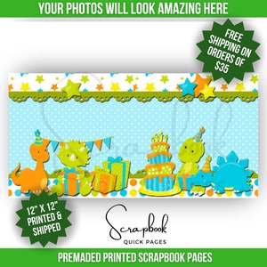 May include: A 12x12 inch premade scrapbook page featuring a dinosaur birthday theme. The page has a blue background with white polka dots and a green border with yellow stars. There are four dinosaurs, a birthday cake, and presents on the page.
