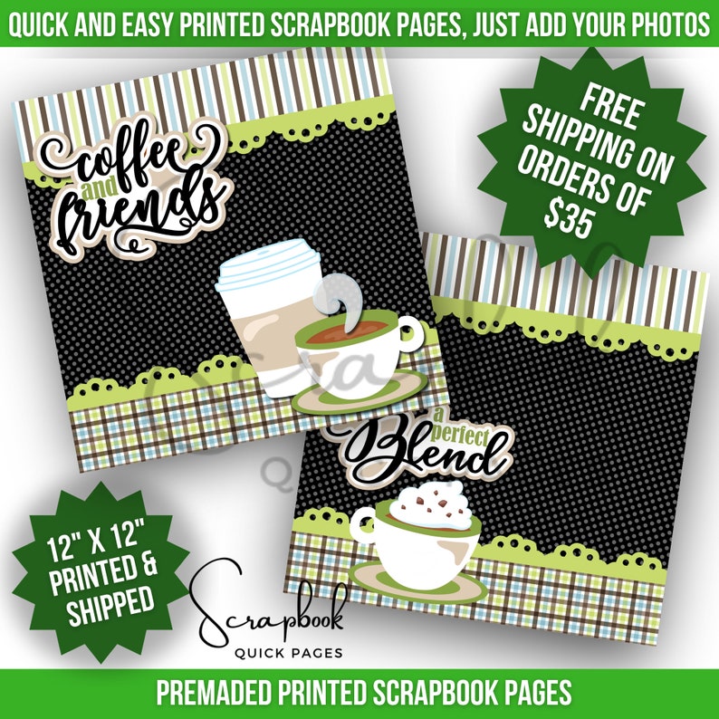 Coffee Lover Scrapbook Page Premade PRINTED Friendship 12x12 Scrapbook Quick Pages Coffee Digital Print Scrapbook Layout Food Beverage image 3