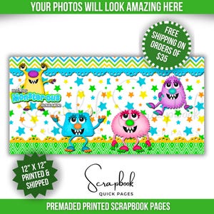 May include: A premade scrapbook page featuring colorful cartoon monsters and star patterns. The page includes the text "making Monster-ous memories" and is 12" x 12". The design has a green, blue, and yellow border.