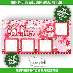 Baby&#39;s First Valentine Day Scrapbook Page Premade PRINTED Scrapbook Quick Page 12x12 Baby Scrapbook Page Digital Print Scrapbook Valentine