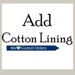 May include: Add Cotton Lining text with a blue banner that says "We ♥ Custom Orders".