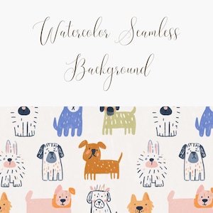 K&ouml;nnte beinhalten: Nahtloser Aquarellhintergrund mit einem sich wiederholenden Muster aus skurrilen Hundeillustrationen in verschiedenen Farben. Die Hunde sind in einem verspielten, cartoonartigen Stil dargestellt, mit einer Vielzahl von Rassen und Posen. Der Text "Watercolor Seamless Background" ist in eleganter Schrift geschrieben.