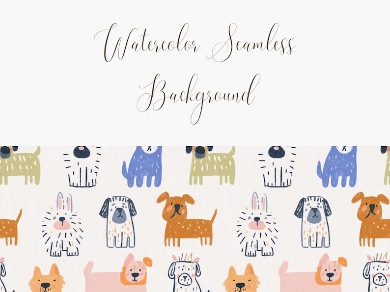 K&ouml;nnte beinhalten: Nahtloser Aquarellhintergrund mit einem sich wiederholenden Muster aus skurrilen Hundeillustrationen in verschiedenen Farben. Die Hunde sind in einem verspielten, cartoonartigen Stil dargestellt, mit einer Vielzahl von Rassen und Posen. Der Text "Watercolor Seamless Background" ist in eleganter Schrift geschrieben.