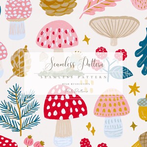 May include: A seamless pattern featuring illustrations of mushrooms in red and pink, pinecones, acorns, berries, and dark blue leaves on a light background. The text Seamless Pattern is printed in the center with additional text below it.