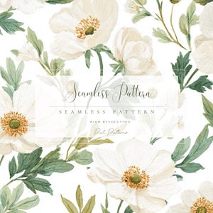 May include: A seamless pattern of white anemone flowers with yellow centres and green leaves against a white backdrop. The text "Seamless Pattern" is displayed in an elegant script. The design is labelled as "High Resolution".