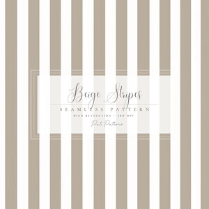May include: Seamless pattern featuring vertical beige and white stripes. The words "Beige Stripes" are displayed in an elegant script within a rectangular frame. Additional text includes "Seamless Pattern" and "High Resolution 300 DPI".