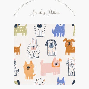 K&ouml;nnte beinhalten: Ein nahtloses Muster mit Cartoon-Hunde-Illustrationen in Blau, Orange, Rosa und Gr&uuml;n auf wei&szlig;em Hintergrund. Der Text "Seamless Pattern" ist kursiv geschrieben. Die W&ouml;rter "Instant Download Available Immediately After Purchase" sind ebenfalls sichtbar.