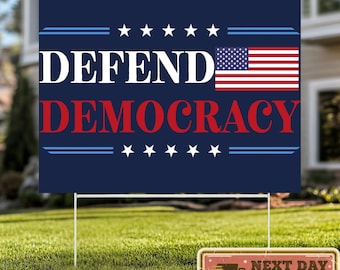 Defend Democracy Yard Sign, Anti-Trump Garden Sign, Resist Hate Lawn Sign, Resist Racism Yard Sign, Protect Democracy Yard Sign, Anti Maga