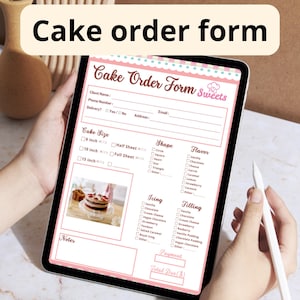 May include: A digital cake order form displayed on a tablet. The form includes fields for client information, cake size, shape, flavor, icing, and filling. The form is pink and white with the text "Cake Order Form Sweets".