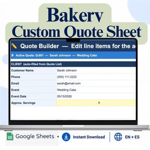 May include: A laptop screen displays a "Bakery Custom Quote Sheet" template. The form includes fields for customer name, contact information, event details, and approximate servings. The text "Google Sheets" and "Instant Download" are also visible.