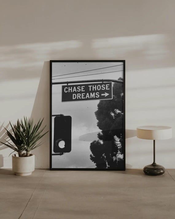Chase Your Dreams Print | Motivational Wall Art Poster | Motivation Quote Wall Art | Motivational Quotes | Traffic Sign Message