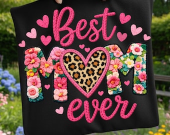 Best Mom Ever PNG | Crochet Floral Mom Design | Leopard Heart Sublimation | Mother's Day Shirt Graphic Digital Download