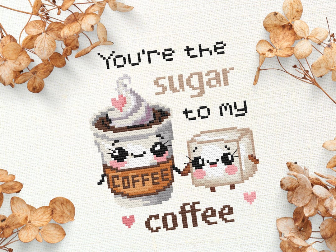 Funny Coffee Cross Stitch Pattern | Sugar to My Coffee Quote | Digital ...