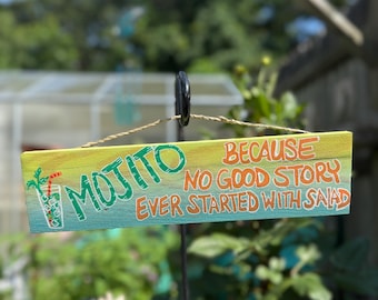 MOJITO – No Good Story Ever Started With Salad Wooden Sign