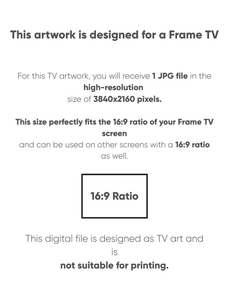 Puede incluir: Gr&aacute;fico blanco con texto: "This artwork is designed for a Frame TV." La imagen detalla un archivo JPG de alta resoluci&oacute;n, con un tama&ntilde;o de 3840x2160 p&iacute;xeles, que se adapta perfectamente a una pantalla con una relaci&oacute;n de aspecto de 16:9. El archivo est&aacute; dise&ntilde;ado como arte de TV y no es adecuado para imprimir.