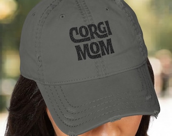 Corgi Mom Hat - Distressed Baseball Cap - Embroidered Corgi Lover Gift
