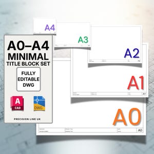 May include: A digital set of A0 to A4 title blocks for technical drawings. The image displays labels for A0, A1, A2, A3, and A4 sizes, with text reading A0-A4 MINIMAL TITLE BLOCK SET, FULLY EDITABLE DWG, CAD, DWG, and PRECISION LINE UK.
