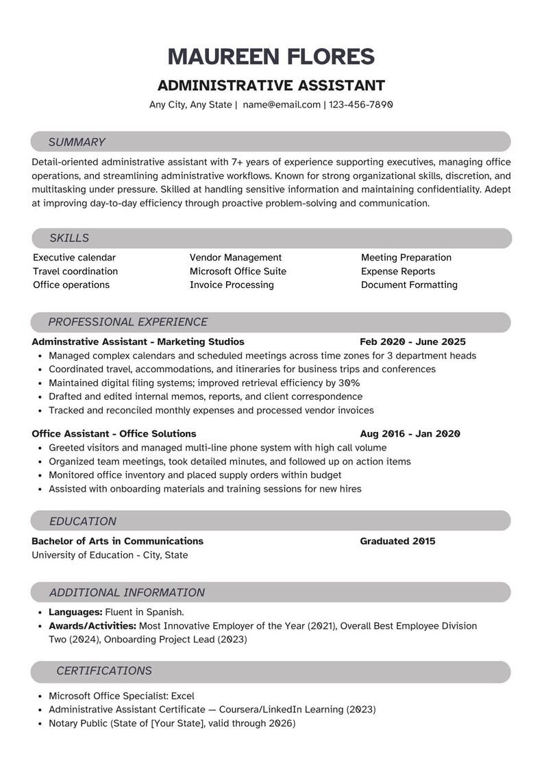 May include: A resume for Maureen Flores, an administrative assistant. The resume highlights skills like executive calendar management and vendor management. It details professional experience, education, additional information, and certifications, including Microsoft Office Specialist.