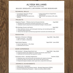 May include: A resume for Alyssa Williams, a Biology Graduate and Lab Intern. The document lists technical skills, projects, education, work experience, and awards. Key skills include microscopy, PCR, and Excel. The resume is on a white background with black text.