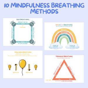 May include: A digital educational poster titled 10 Mindfulness Breathing Methods featuring four distinct diagrams: Box Breathing, Rainbow Breathing, Balloon Breathing, and Triangle Breathing. Each section includes text instructions and arrows.