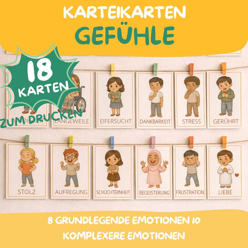 May include: A set of 18 printable flashcards titled KARTEIKARTEN GEF&Uuml;HLE, featuring illustrations of children expressing various emotions. Each card includes a label in German, such as STOLZ, AUFREGUNG, SCH&Uuml;CHTERNHEIT, BEGEISTERUNG, FRUSTRATION, LIEBE, EIFERSUCHT, DANKBARKEIT, STRESS, and GER&Uuml;HRT.