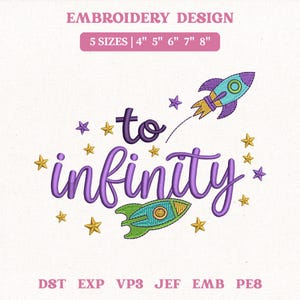 Puede incluir: Un diseño de bordado con la frase "to infinity" en escritura morada, con cohetes y estrellas. El diseño incluye texto que indica 5 tamaños: 10 cm, 13 cm, 15 cm, 18 cm y 20 cm.
