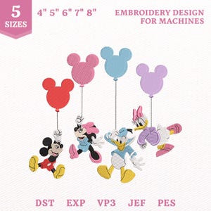 Puede incluir: Diseño de bordado a máquina con cuatro personajes de dibujos animados sosteniendo globos con forma de Mickey en rojo, rosa, azul y morado. Texto: 5 SIZES, 4" 5" 6" 7" 8", EMBROIDERY DESIGN FOR MACHINES, y formatos DST, EXP, VP3, JEF, PES.