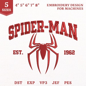 May include: A red machine embroidery design featuring the text SPIDER-MAN in an arched font, a central spider icon, and the text EST. 1962. The design includes the labels 5 SIZES, 4" 5" 6" 7" 8", EMBROIDERY DESIGN FOR MACHINES, and file formats DST, EXP, VP3, JEF, PES.