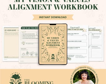 May include: A digital workbook titled "My Vision & Values Alignment Workbook" with floral illustrations. The cover text includes "Instant Download." Additional pages show prompts for vision boards and connecting to life vision. The Blooming Desk logo is also visible.