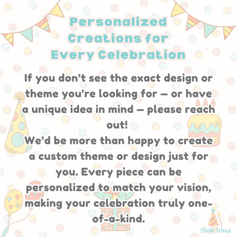 May include: Image with text: "Personalised Creations for Every Celebration." The text promotes custom designs for celebrations. Includes illustrations of a party hat, cake, balloon, and gift box, all in pastel colours.