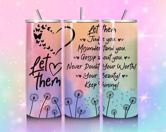 Daily Affirmation Tumbler Let Them | Positive Quotes Stainless Steel Cup | Self Love Motivation Water Bottle | Inspirational Gift for Her