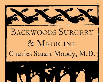 Backwoods Surgery & Medicine