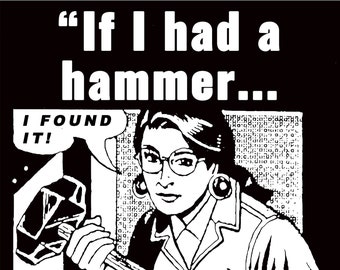 If I Had a Hammer...I'd SMASH Patriarchy | Feminism | Poster | Print | Radical Poster Project | New