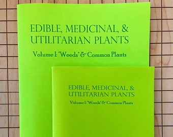 Edible, Medicinal, and Utilitarian Plants | Brand New | Zine | Weeds & Common Plants | Rowan Walking Wolf