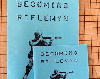 Becoming Riflemyn: A Do-It-Yourself Manual Armed Defense | Zine | Brand New